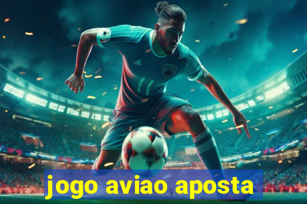 jogo aviao aposta